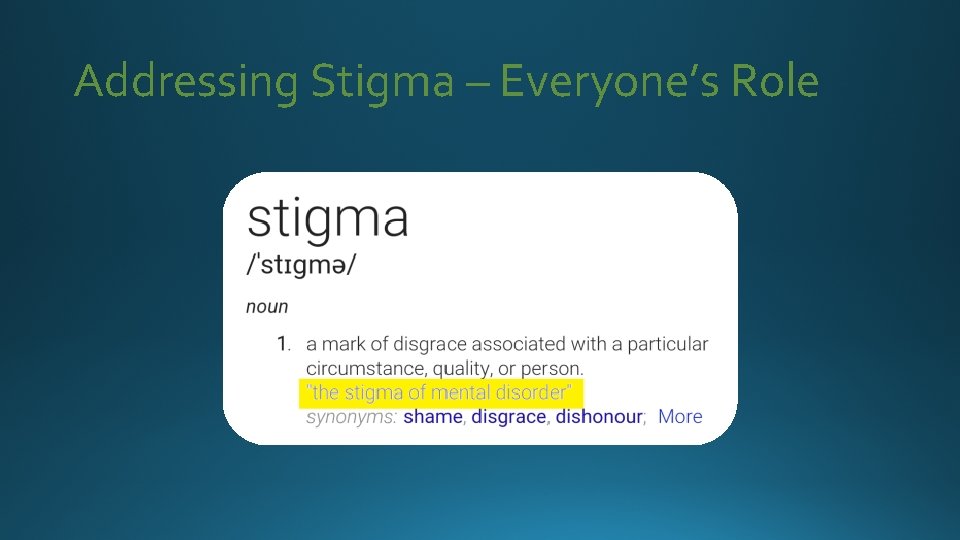 Addressing Stigma – Everyone’s Role 