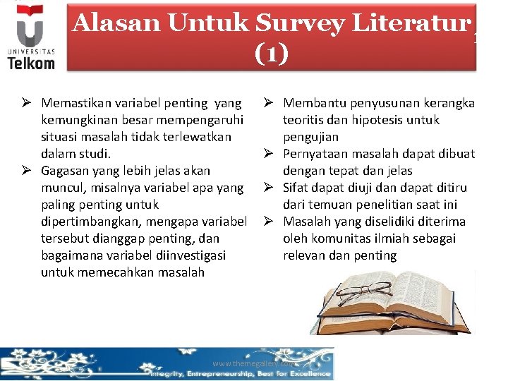 Alasan Untuk Survey Literatur 1 (1) Ø Memastikan variabel penting yang kemungkinan besar mempengaruhi