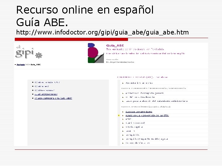 Recurso online en español Guía ABE. http: //www. infodoctor. org/gipi/guia_abe. htm 