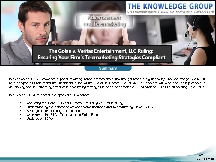 In this two-hour LIVE Webcast, a panel of distinguished professionals and thought leaders organized