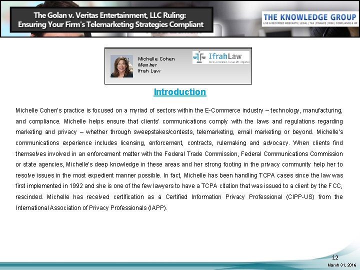 Michelle Cohen Member Ifrah Law Introduction Michelle Cohen’s practice is focused on a myriad