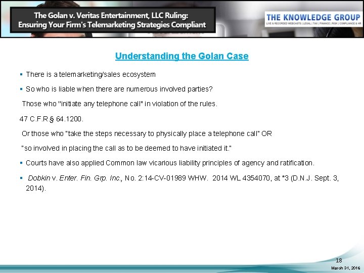Understanding the Golan Case § There is a telemarketing/sales ecosystem § So who is