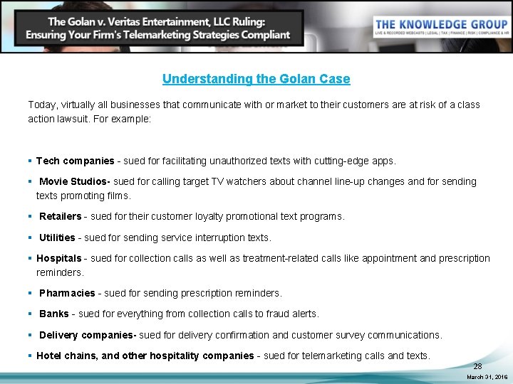 Understanding the Golan Case Today, virtually all businesses that communicate with or market to