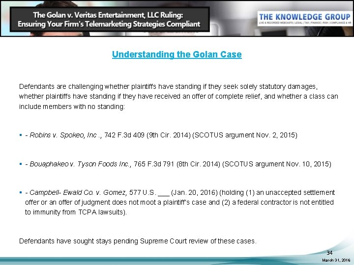 Understanding the Golan Case Defendants are challenging whether plaintiffs have standing if they seek