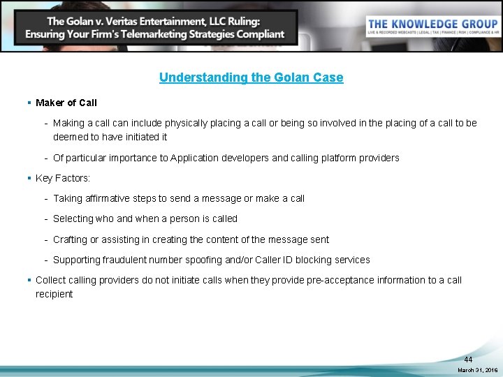 Understanding the Golan Case § Maker of Call - Making a call can include