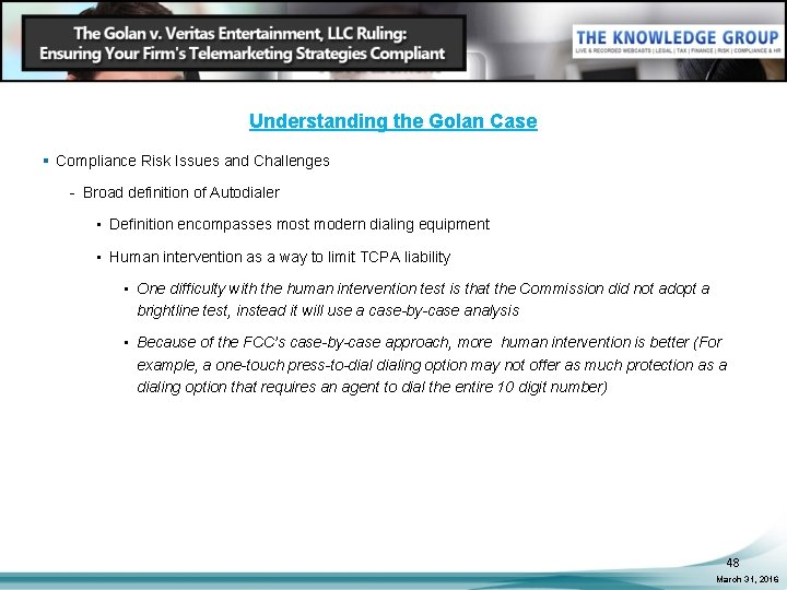 Understanding the Golan Case § Compliance Risk Issues and Challenges - Broad definition of