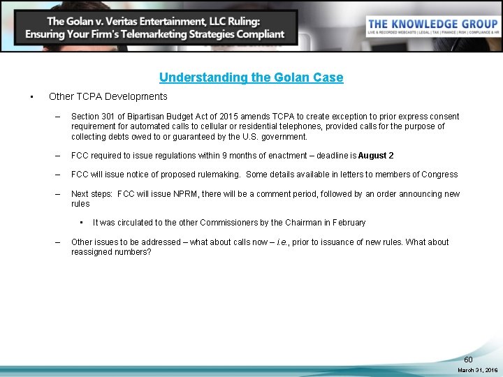 Understanding the Golan Case • Other TCPA Developments – Section 301 of Bipartisan Budget