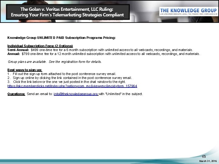 Knowledge Group UNLIMITED PAID Subscription Programs Pricing: Individual Subscription Fees: (2 Options) Semi-Annual: $499