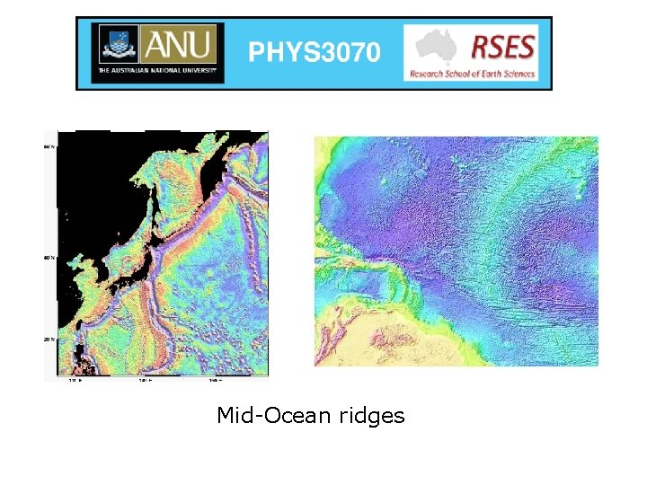 Mid-Ocean ridges 