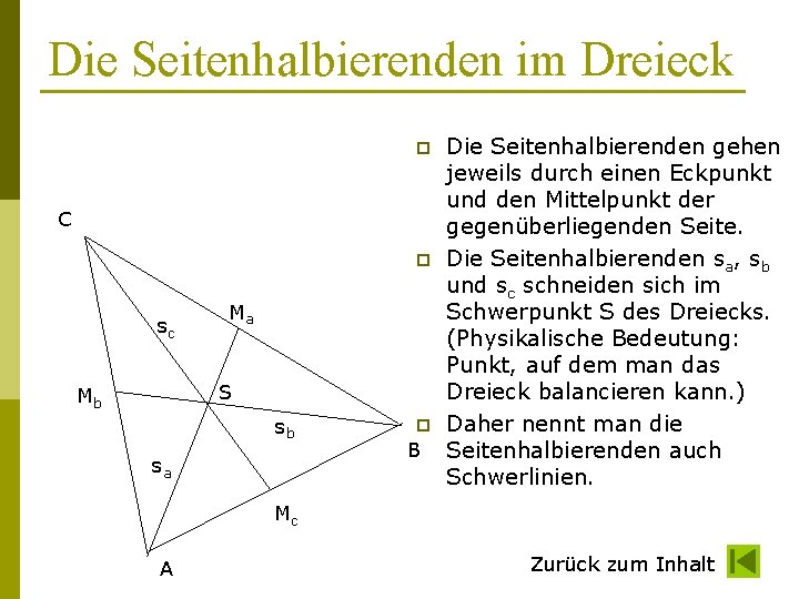 Die Seitenhalbierenden im Dreieck p C p sc Ma S Mb sb sa p