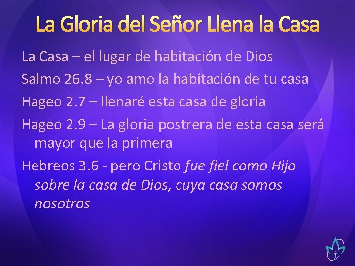 La Gloria del Señor Llena la Casa La Casa – el lugar de habitación