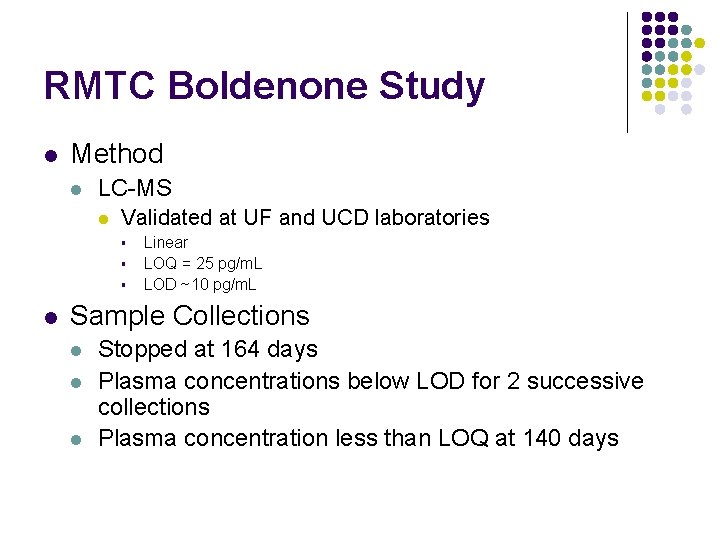 RMTC Boldenone Study l Method l LC-MS l Validated at UF and UCD laboratories
