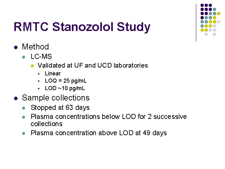 RMTC Stanozolol Study l Method l LC-MS l Validated at UF and UCD laboratories