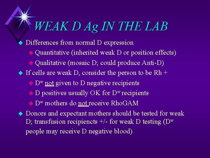 WEAK D Ag IN THE LAB u u u Differences from normal D expression