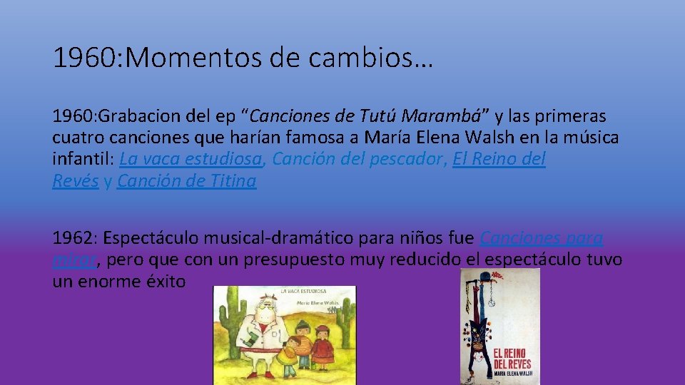 1960: Momentos de cambios… 1960: Grabacion del ep “Canciones de Tutú Marambá” y las