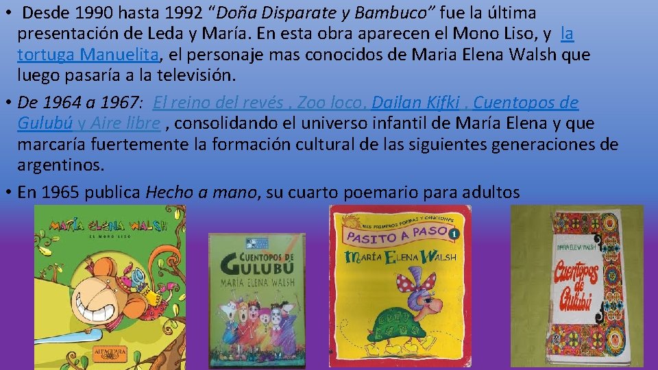  • Desde 1990 hasta 1992 “Doña Disparate y Bambuco” fue la última presentación