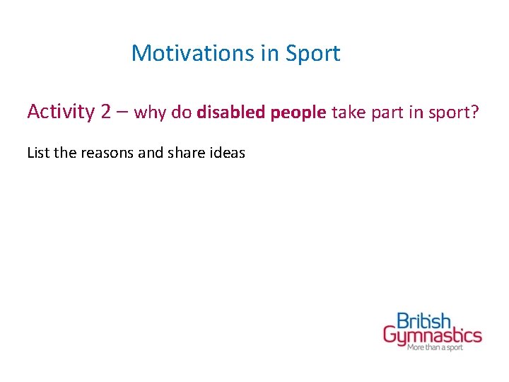 Motivations in Sport Activity 2 – why do disabled people take part in sport?