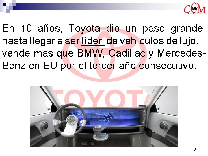 En 10 años, Toyota dio un paso grande hasta llegar a ser líder de