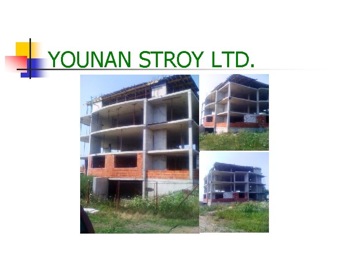 YOUNAN STROY LTD. 