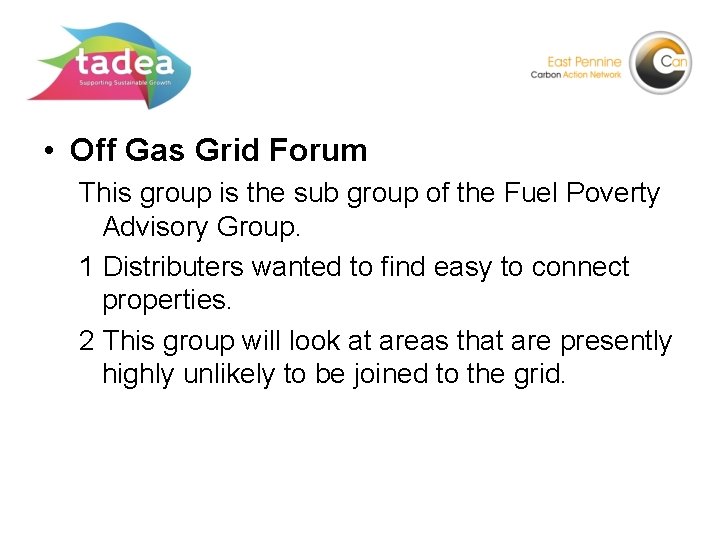  • Off Gas Grid Forum This group is the sub group of the