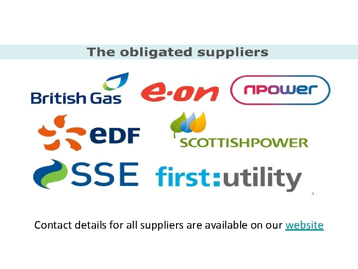 Contact details for all suppliers are available on our website 