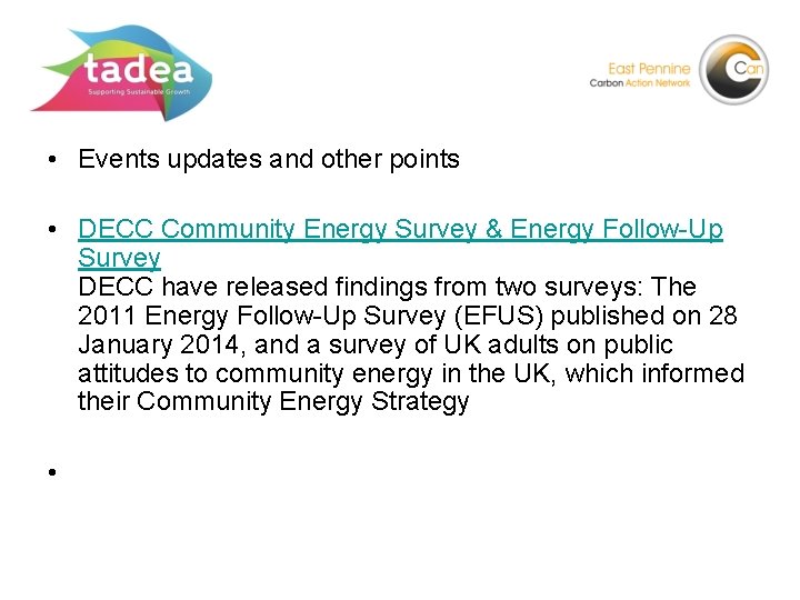  • Events updates and other points • DECC Community Energy Survey & Energy