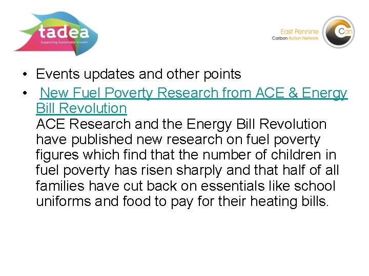  • Events updates and other points • New Fuel Poverty Research from ACE