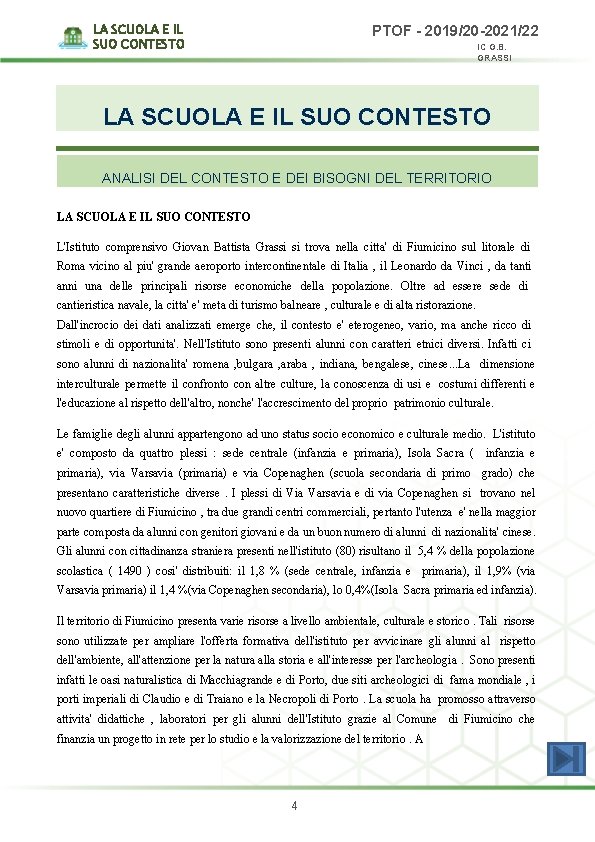 LA SCUOLA E IL SUO CONTESTO PTOF - 2019/20 -2021/22 IC G. B. GRASSI