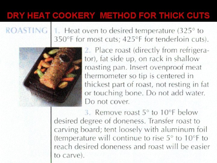 DRY HEAT COOKERY METHOD FOR THICK CUTS TEXAS TECH 