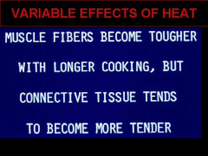 VARIABLE EFFECTS OF HEAT 