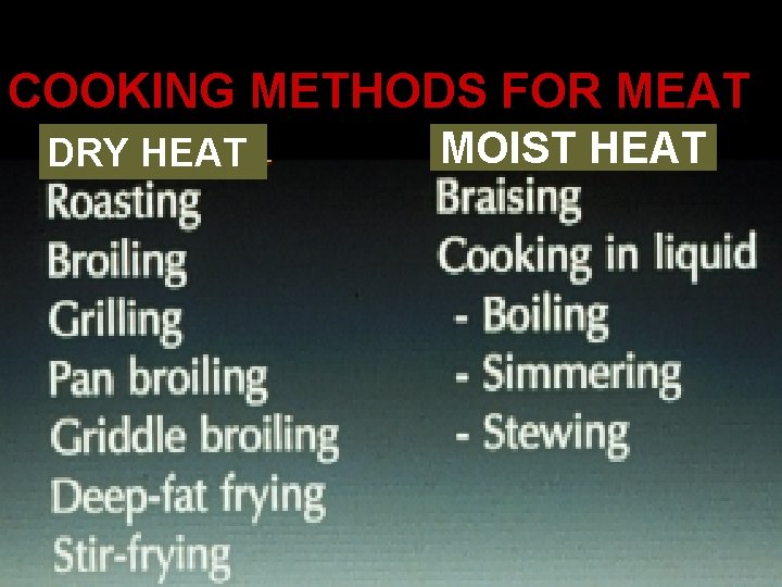 COOKING METHODS FOR MEAT DRY HEAT TEXAS TECH MOIST HEAT 