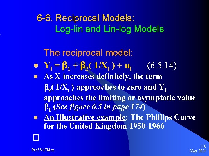 6 -6. Reciprocal Models: Log-lin and Lin-log Models l l l The reciprocal model:
