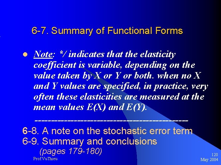 6 -7. Summary of Functional Forms Note: */ indicates that the elasticity coefficient is