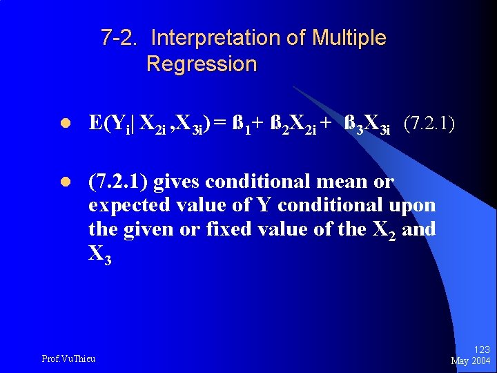 7 -2. Interpretation of Multiple Regression l E(Yi| X 2 i , X 3