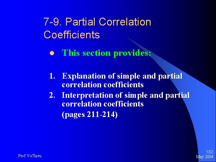 7 -9. Partial Correlation Coefficients l This section provides: 1. Explanation of simple and