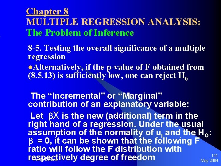 Chapter 8 MULTIPLE REGRESSION ANALYSIS: The Problem of Inference 8 -5. Testing the overall