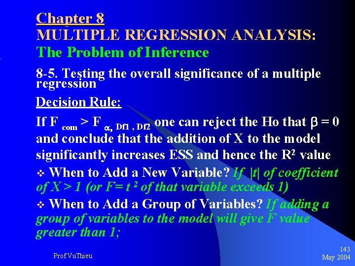 Chapter 8 MULTIPLE REGRESSION ANALYSIS: The Problem of Inference 8 -5. Testing the overall