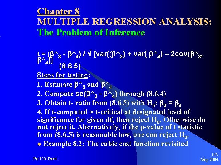 Chapter 8 MULTIPLE REGRESSION ANALYSIS: The Problem of Inference t = ( ^3 -