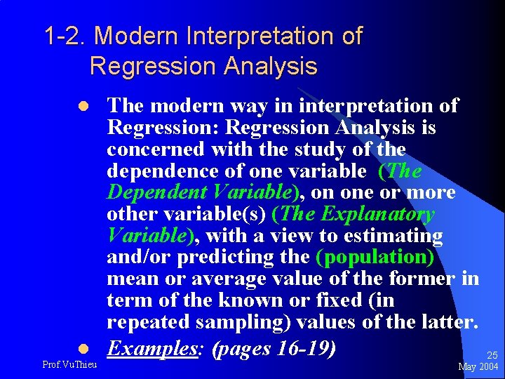1 -2. Modern Interpretation of Regression Analysis l l Prof. Vu. Thieu The modern