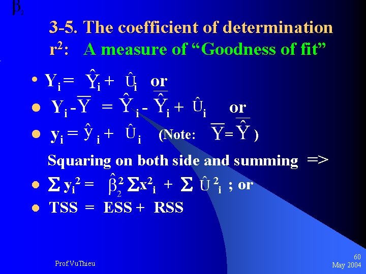 3 -5. The coefficient of determination r 2: A measure of “Goodness of fit”