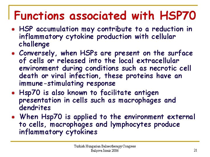 Functions associated with HSP 70 HSP accumulation may contribute to a reduction in inflammatory