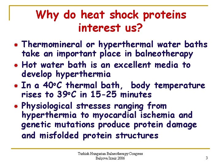HEAT SHOCK PROTEINS IN BALNEOTHERAPY Prof Dr Nergis