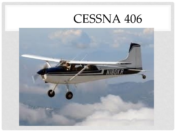 CESSNA 406 