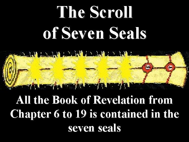 The Scroll of Seven Seals All the Book of Revelation from Chapter 6 to