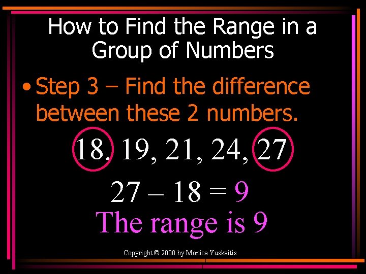How to Find the Range in a Group of Numbers • Step 3 –