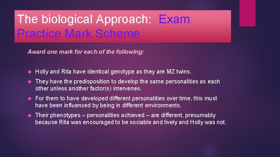 The biological Approach: Exam Practice Mark Scheme Award one mark for each of the