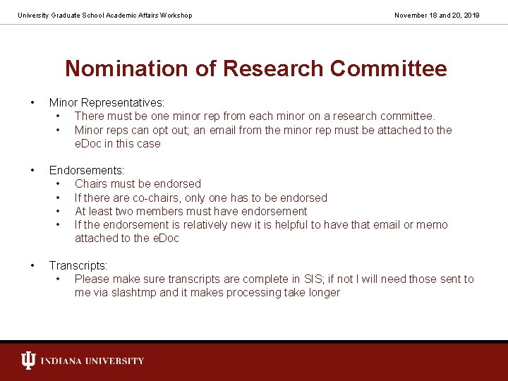 University Graduate School Academic Affairs Workshop November 18 and 20, 2019 Nomination of Research