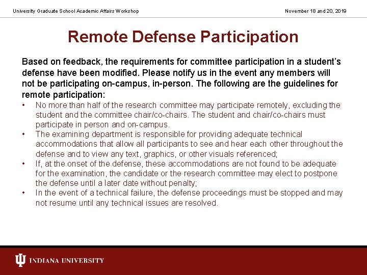 University Graduate School Academic Affairs Workshop November 18 and 20, 2019 Remote Defense Participation