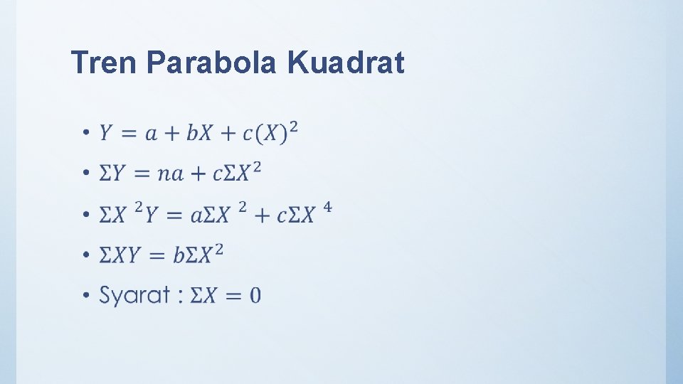 Tren Parabola Kuadrat • 