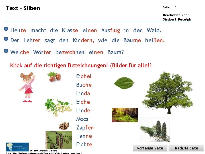Übungsart: Text – Silben Seite: 3 Bearbeitet von: Siegbert Rudolph Heute macht die Klasse